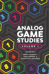 Analog Game Studies : Volume I