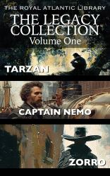 The Legacy Collection : A Legacy of Heroes: Zorro, Tarzan, and Captain Nemo