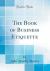 The Book of Business Etiquette (Classic Reprint)