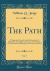 The Path, Vol. 7 : A Magazine Devoted to the Brotherhood of Humanity, Theosophy in America, and the Study of Occult Science Philosophy, and Aryan Literature (Classic Reprint)