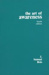 The Art of Awareness : A Handbook on Epistemics and General Semantics