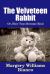 The Velveteen Rabbit : Or, How Toys Become Real