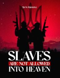 Slaves Are Not Allowed into Heaven