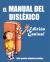 El Manual Del Disléxico : Edición Genius