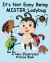 It's Not Easy Being Mister Ladybug : A Non-Illustrated Picture Book