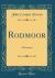 Rodmoor : A Romance (Classic Reprint) Rodmoor : A Romance (Classic Reprint)