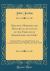 Original Memoirs and Historical Accounts of the Families of Shakespeare and Hart : Deduced from an Early Period, and Continued down to This Present Year 1790 (Classic Reprint)