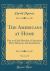The Americans at Home, Vol. 1 Of 2 : Pen-And-Ink Sketches of American Men, Manners, and Institutions (Classic Reprint)