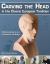 Carving the Head in the Classic European Tradition : A Woodsculpting Course in Proportion and Design