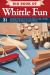 Big Book of Whittle Fun : 31 Simple Projects You Can Make with a Knife, Branches and Other Found Wood