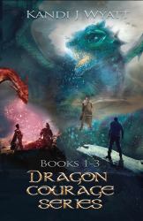 Dragon Courage Books 1-3