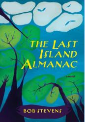 The Last Island Almanac : A Novel