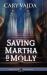 Saving Martha & Molly Saving Martha & Molly