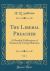 The Liberal Preacher, Vol. 1 : A Monthly Publication of Sermons by Living Ministers (Classic Reprint)