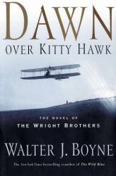 Dawn over Kitty Hawk : The Novel of the Wright Brothers