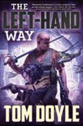 The Left-Hand Way : A Novel