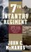 The 7th Infantry Regiment : Combat in an Age of Terror - The Korean War Through the Present