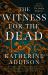 The Witness for the Dead : Book One of the Cemeteries of Amalo Trilogy