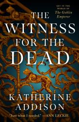 The Witness for the Dead : Book One of the Cemeteries of Amalo Trilogy