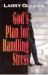 God's Plan for Handling Stress