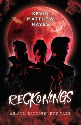 Reckonings : An All Hallows' Eve Tale