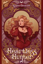 Heartless Hunter : The Crimson Moth: Book 1