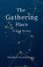 The Gathering Place