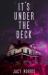 It's under the Deck