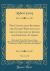 The Connection Between the Sacred Writings and the Literature of Jewish and Heathen Authors, Vol. 1 Of 2 : Particularly That of the Classical Ages, Illustrated, Principally with a View to Evidence in Confirmation of the Truth of Revealed Religion