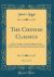 The Chinese Classics, Vol. 1 Of 7 : With a Translation, Critical and Exegetical Notes, Prolegomena, and Copious Indexes; Containing Confucian Analects, the Great Learning, and the Doctrine of the Mean (Classic Reprint)
