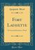 Fort Lafayette : Or Love and Secession, a Novel (Classic Reprint)
