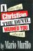 I Am the Christian the Devil Warned You About
