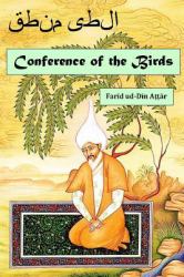 Conference of the Birds : A Mystic Allegory