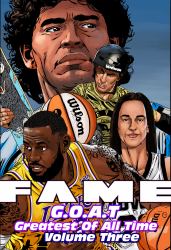 FAME: G.O.A.T: Lebron James, Caitlin Clark, Tony Hawk, Diego Maradona