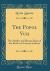The Popol Vuh : The Mythic and Heroic Sagas of the Kiches of Central America (Classic Reprint)