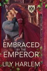 Embraced by the Emperor