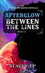 Between the Lines : An Afterglow Rising Novella