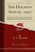 The Holston Annual 1927 : Official Record of the Holston Annual Conference, Methodist Episcopal Church, South, One Hundred and Fourth Session, Held at Knoxville, Tennessee, September 28 to October 3, 1927 (Classic Reprint)