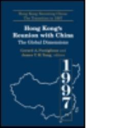 Hong Kong's Reunion with China: the Global Dimensions : The Global Dimensions