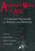 United States and Asia at War: a Cultural Approach : A Cultural Approach