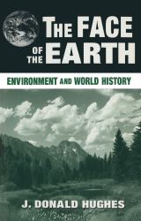The Face of the Earth : Environment and World History