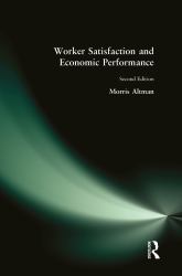 Worker Satisfaction and Economic Performance
