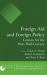 Foreign Aid and Foreign Policy: Lessons for the Next Half-Century : Lessons for the Next Half-Century