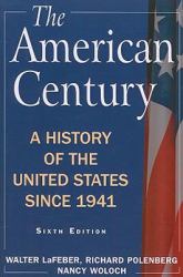 The American Century : A History of the United States since 1941