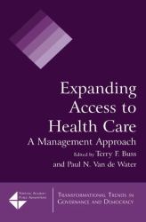 Expanding Access to Health Care : A Management Approach