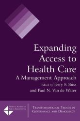 Expanding Access to Health Care : A Management Approach