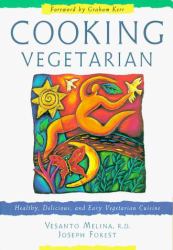 Cooking Vegetarian : Healthy, Delicious and Easy Vegetarian Cuisine