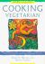 Cooking Vegetarian : Healthy, Delicious and Easy Vegetarian Cuisine