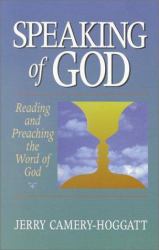 Speaking of God : Reading and Preaching the Word of God