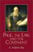 Paul, the Law and the Covenant Paul, the Law and the Covenant